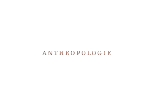 Anthropologie